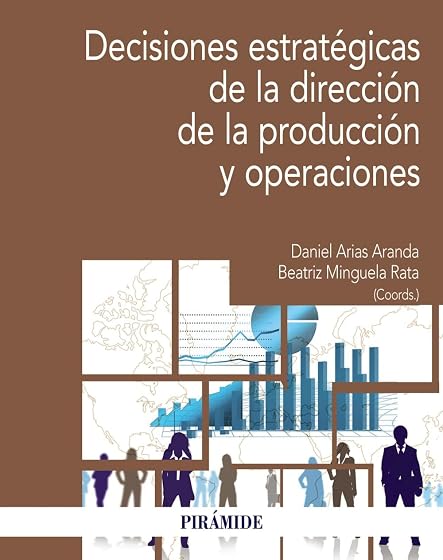 Decisiones estratégicas de la Dirección de la producción y operaciones