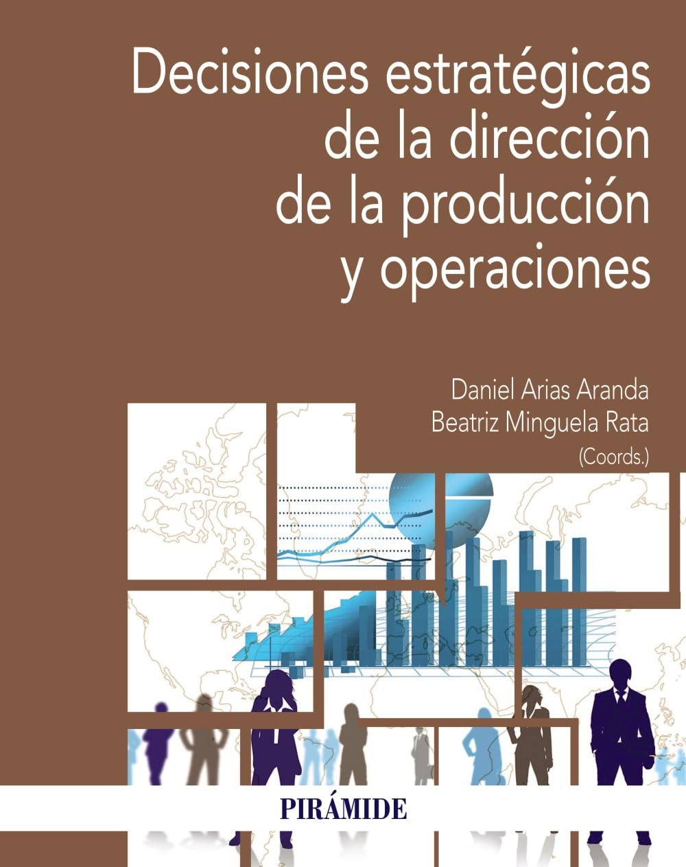 Decisiones estratégicas de la Dirección de la producción y operaciones (Economía y Empresa)