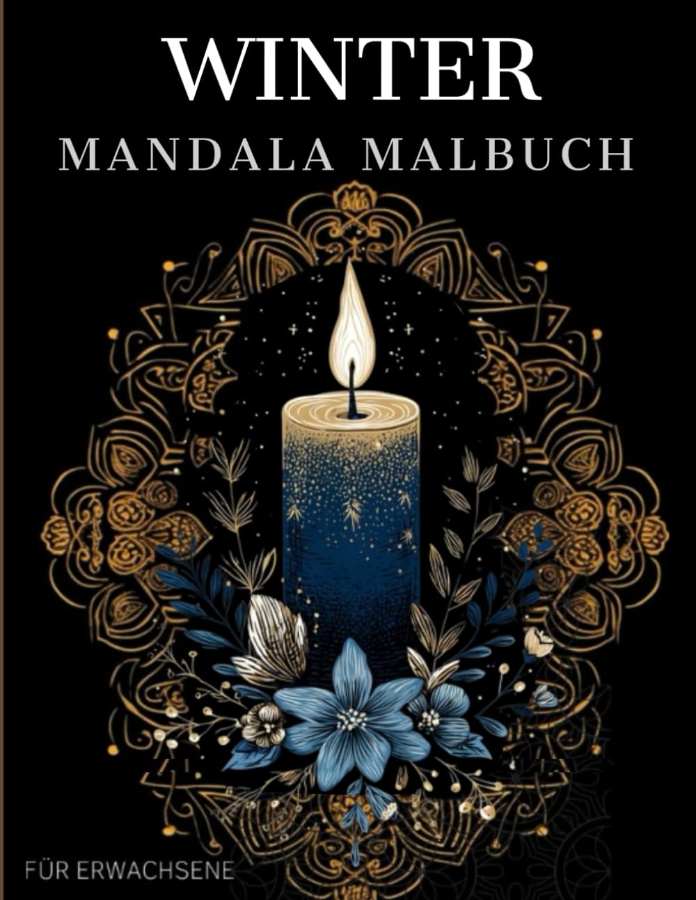 Winter Mandala Malbuch: Winter Ausmalbuch mit Weihnachts Mandala-Motiven für Senioren und Erwachsene