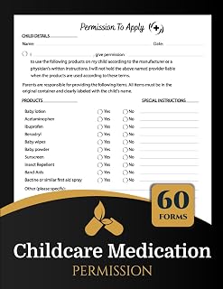 Childcare Medication Permission: Daycare Forms for Application of External Preparations | 60+ Forms, 120 Single-sided Pages