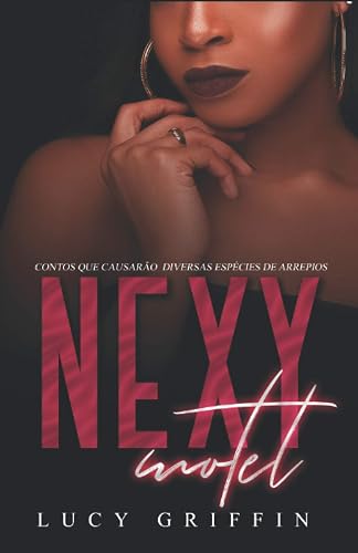 Nexy Motel: : Contos que causarão diversas doses de arrepio