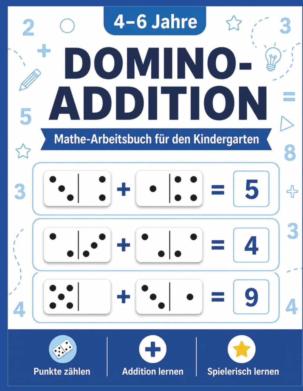 Domino-Addition für Kinder von 4–6 Jahren: Spielerisch Addition lernen mit Dominos – Übungen zum Zählen, Verstehen und Rechnen für Vorschulkinder (Domino Wise)