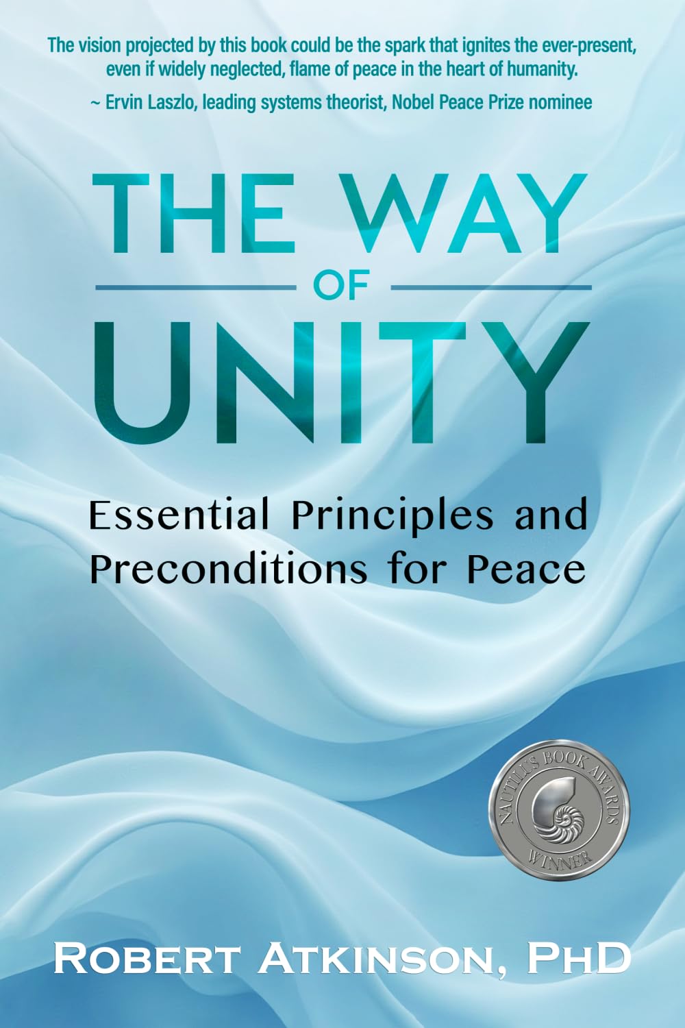 The Way of Unity: Essential Principles and Preconditions for Peace