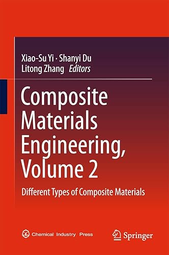 Composite Materials Engineering, Volume 2: Different Types of Composite Materials
