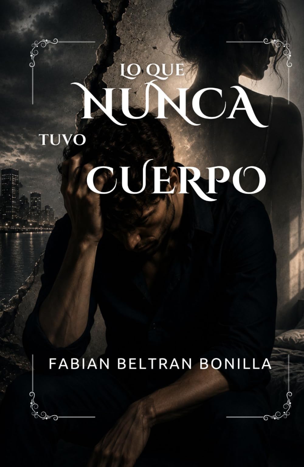 Lo que nunca tuvo cuerpo