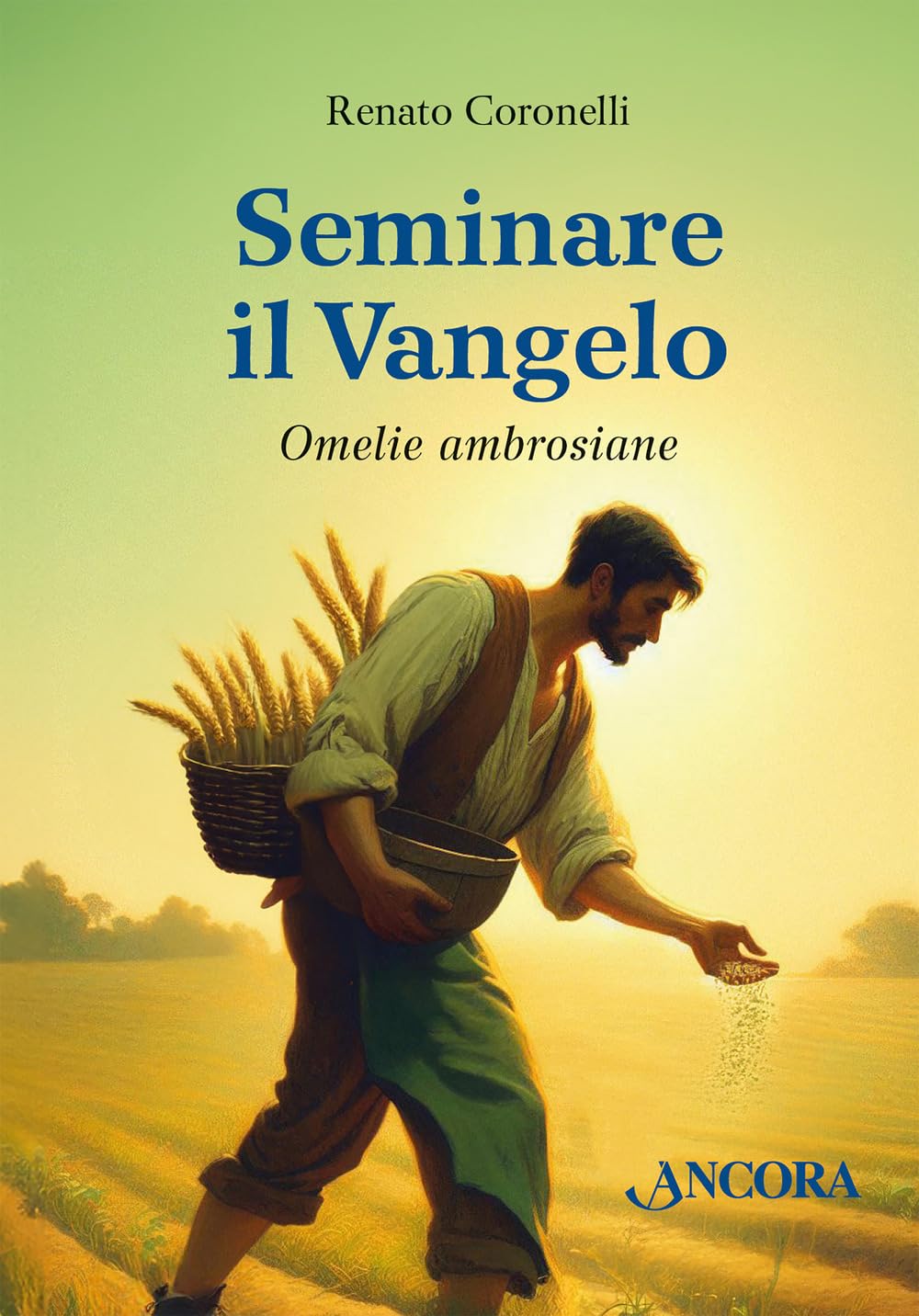 Seminare Il Vangelo. Omelie Ambrosiane - 4