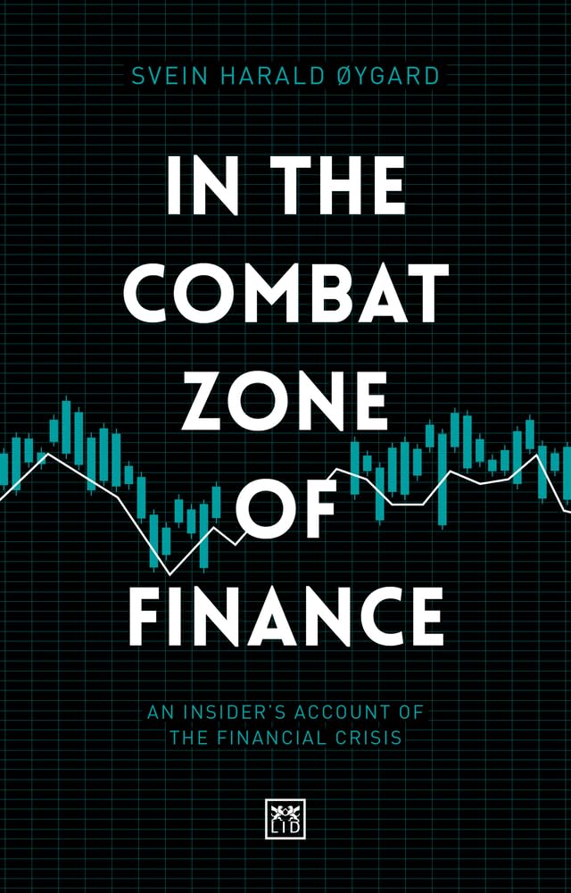 In The Combat Zone of Finance by Svien Harald Øygard (Hardback Book)