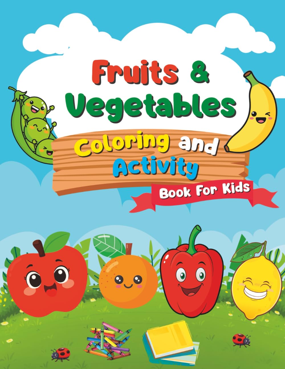 Fruits & Vegetables Coloring and Activity Book for Kids: Coloring, Word Tracing, Matching & Color by Number Activities for Preschool and Kindergarten