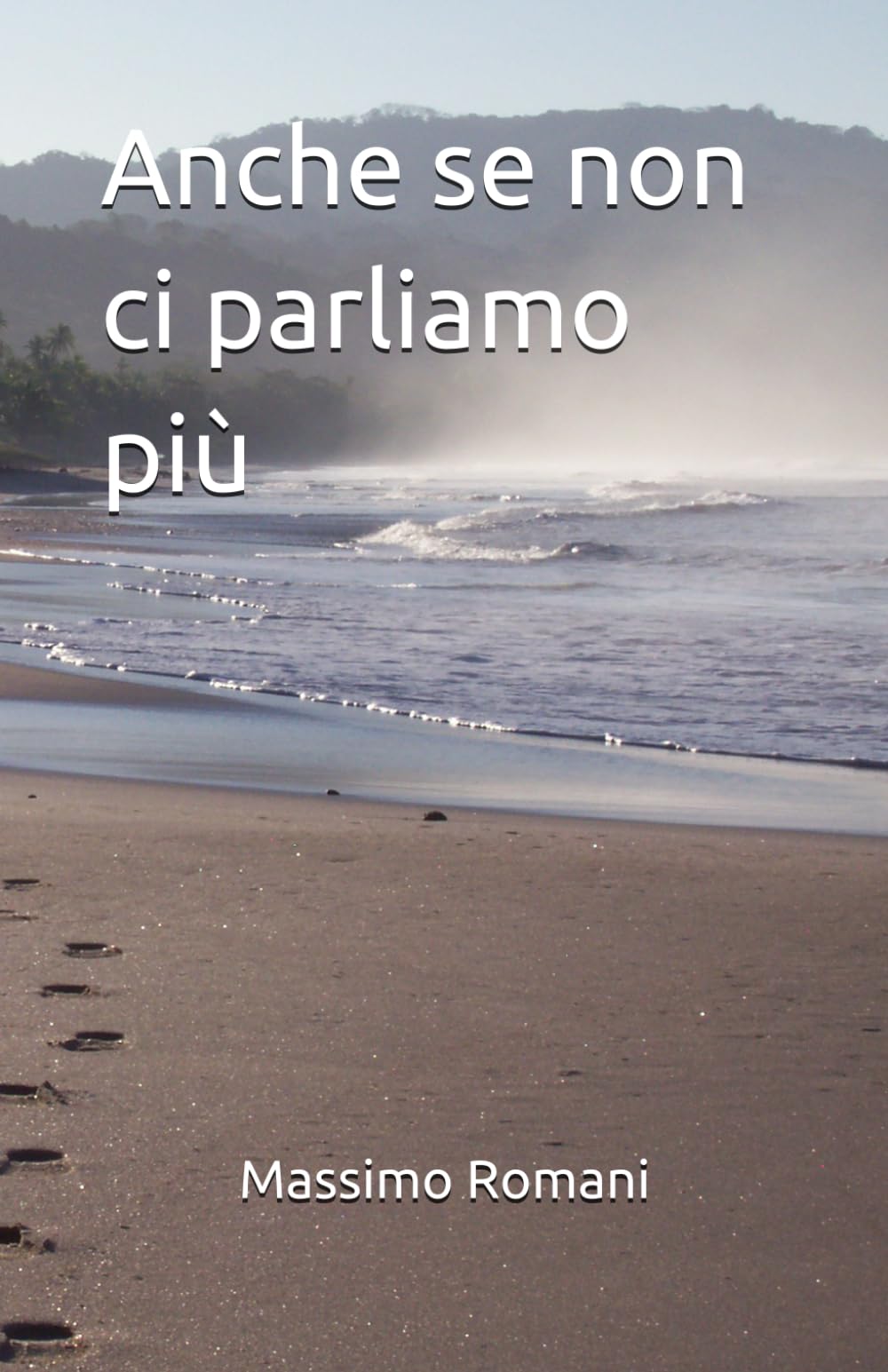 Anche se non ci parliamo più