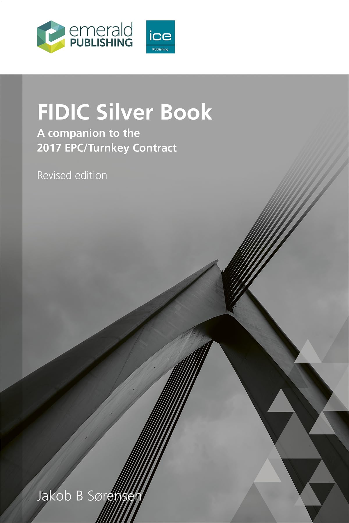 FIDIC Silver Book, Revised edition by Jakob B.  Sørensen (Paperback Book)