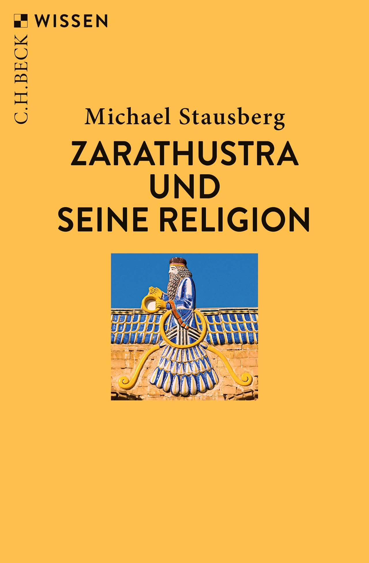 Zarathustra und seine Religion (C.H.BECK Wissen)