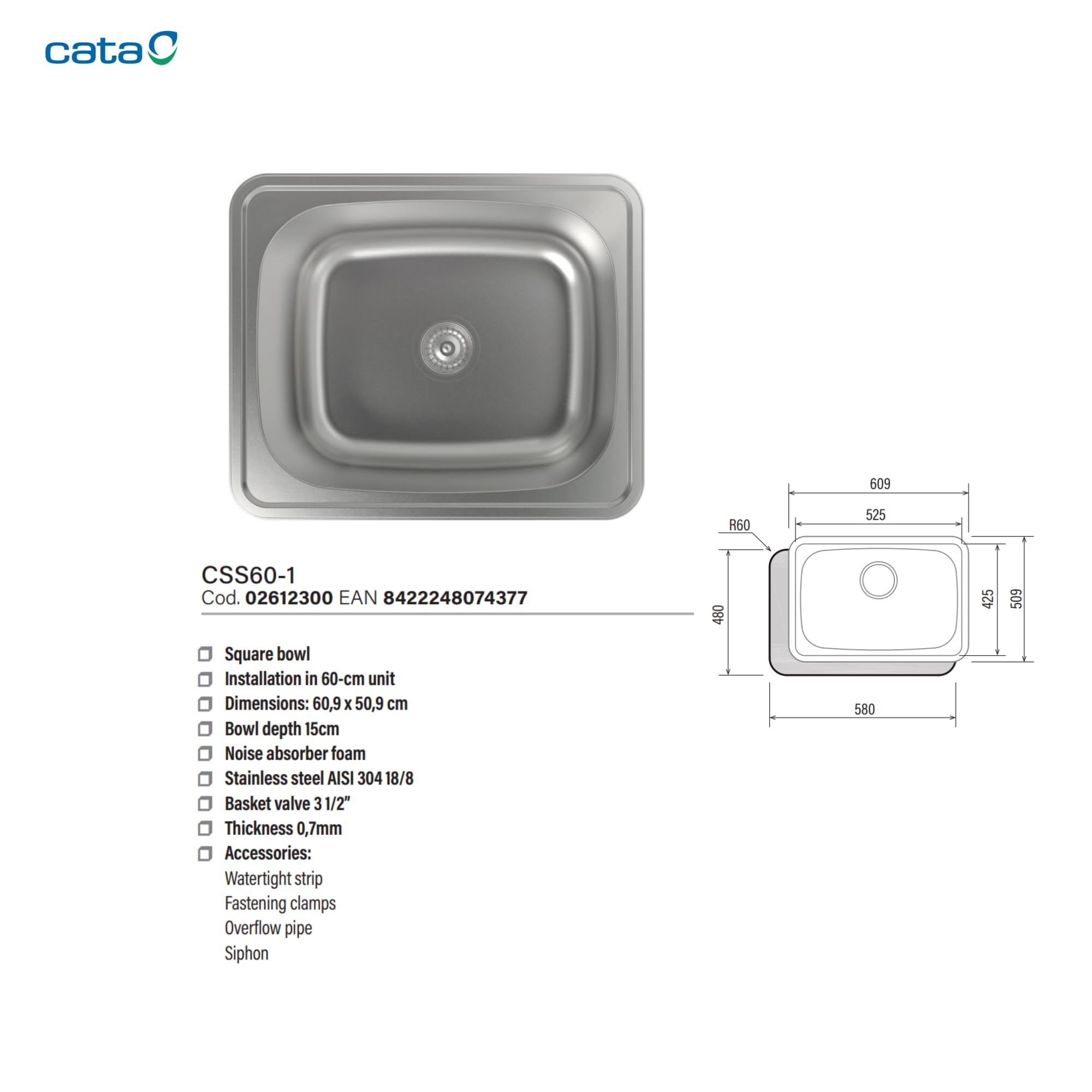 CATA CSS 60-1 Lavello 50,9x40,9 cm Vasca Quadrata con Spessore di 0,07 cm e Profondità di 15 cm Materiale in Acciaio Inossidabile Installazione su Mobili da 60 cm