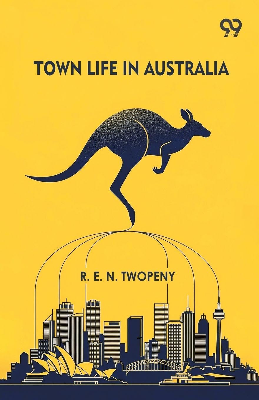 Town Life In Australia (Edition1)