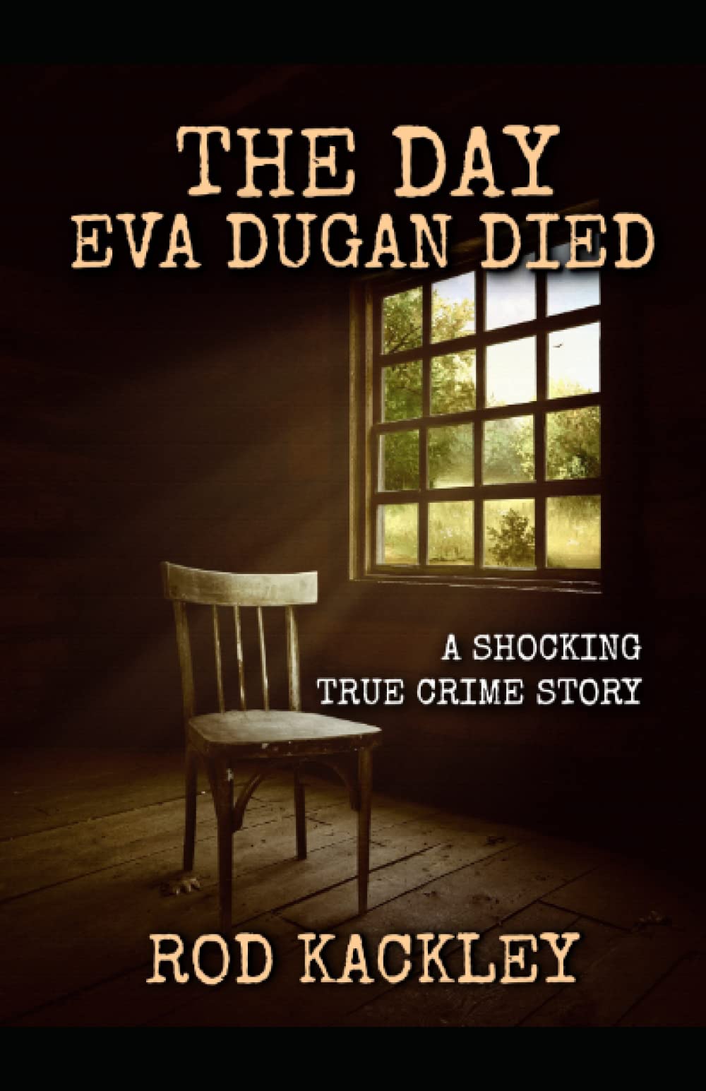 The Day Eva Dugan Died: A Shocking True Crime Story
