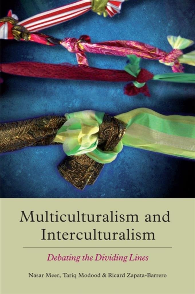 Multiculturalism and Interculturalism: Debating the Dividing Lines (English Edition)