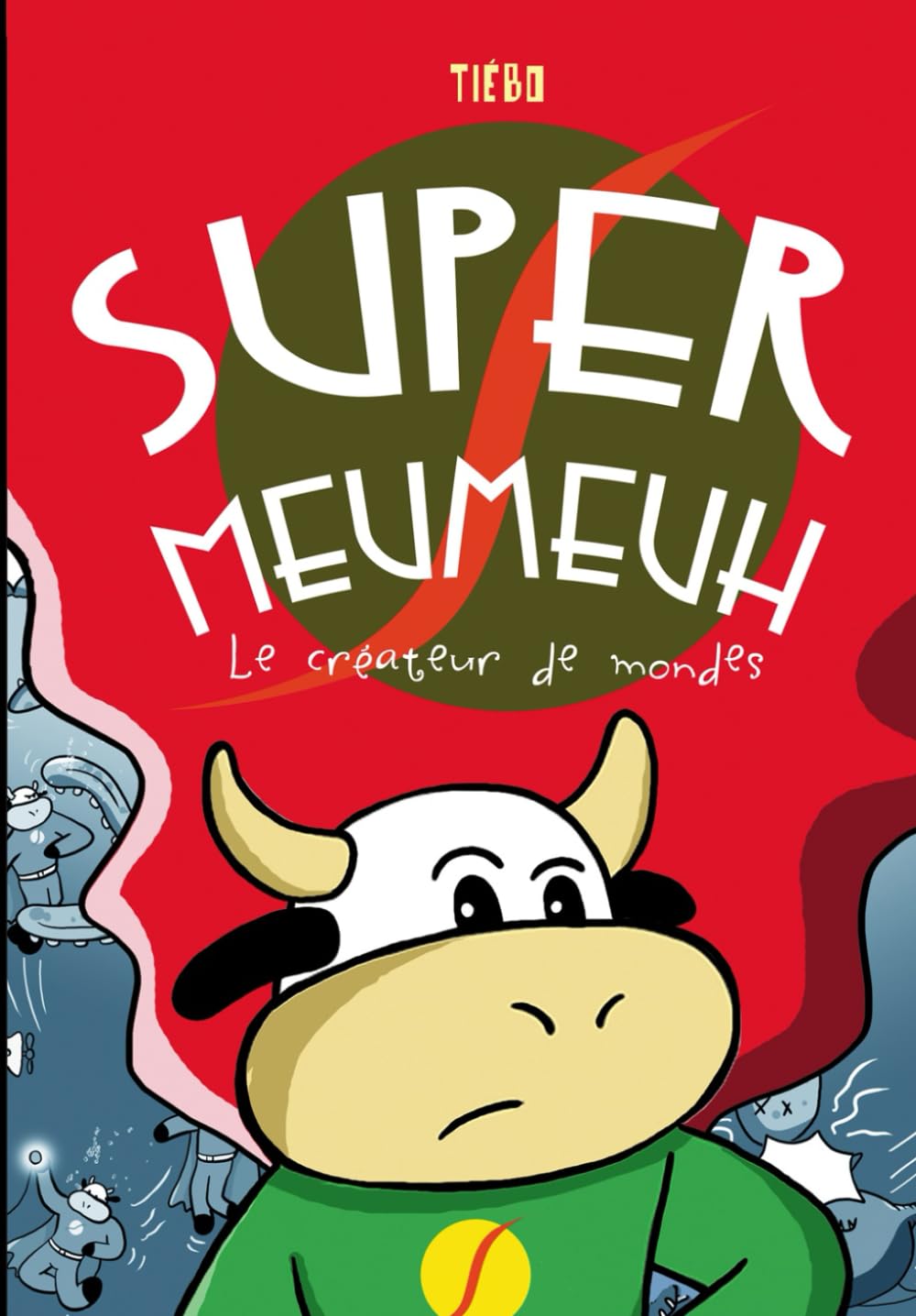 Super Meumeuh: Le créateur de mondes