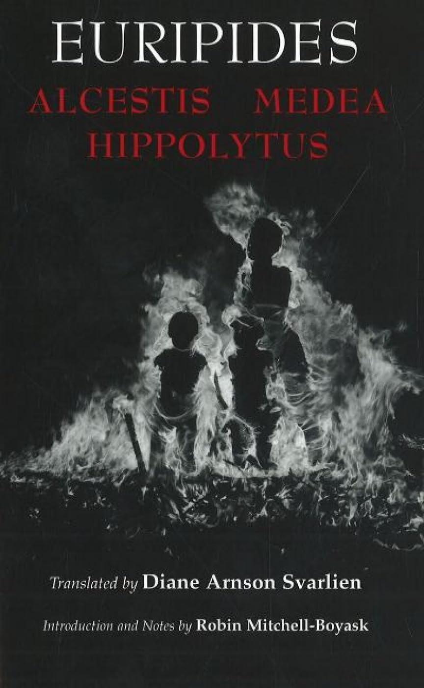 Buy Alcestis, Medea, Hippolytus (Hackett Classics) — BookShops.in