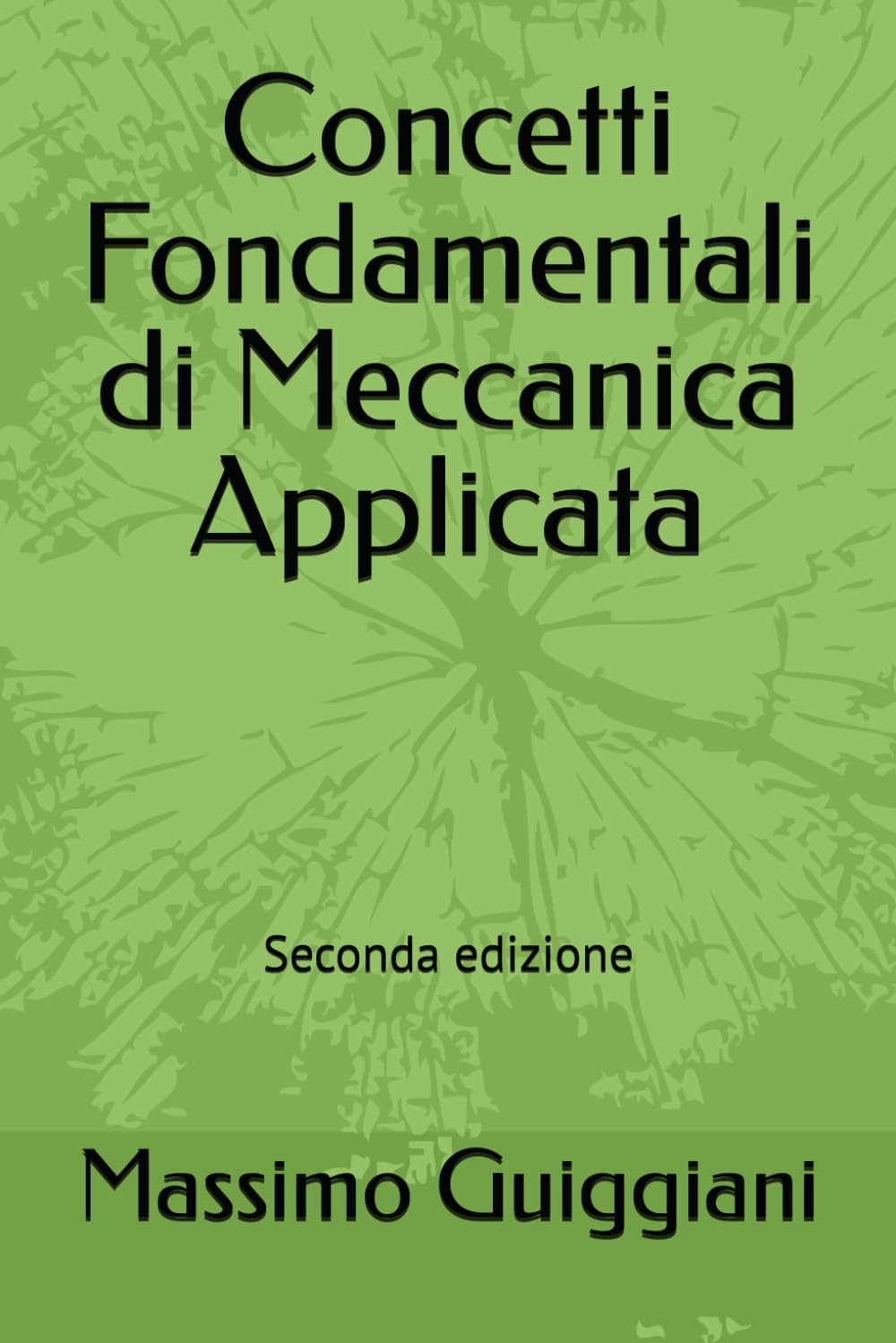 Concetti Fondamentali di Meccanica Applicata