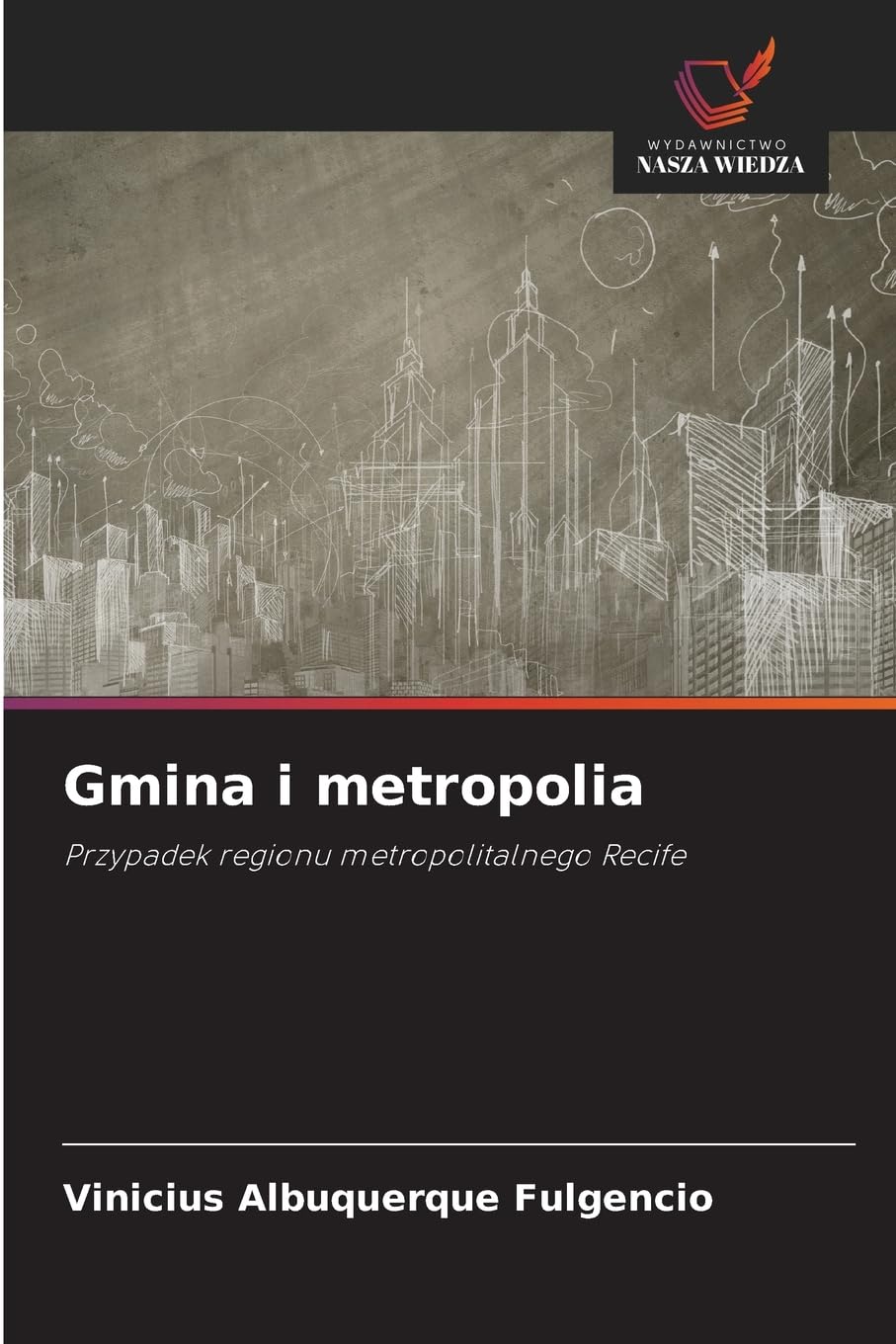 Gmina i metropolia: Przypadek regionu metropolitalnego Recife