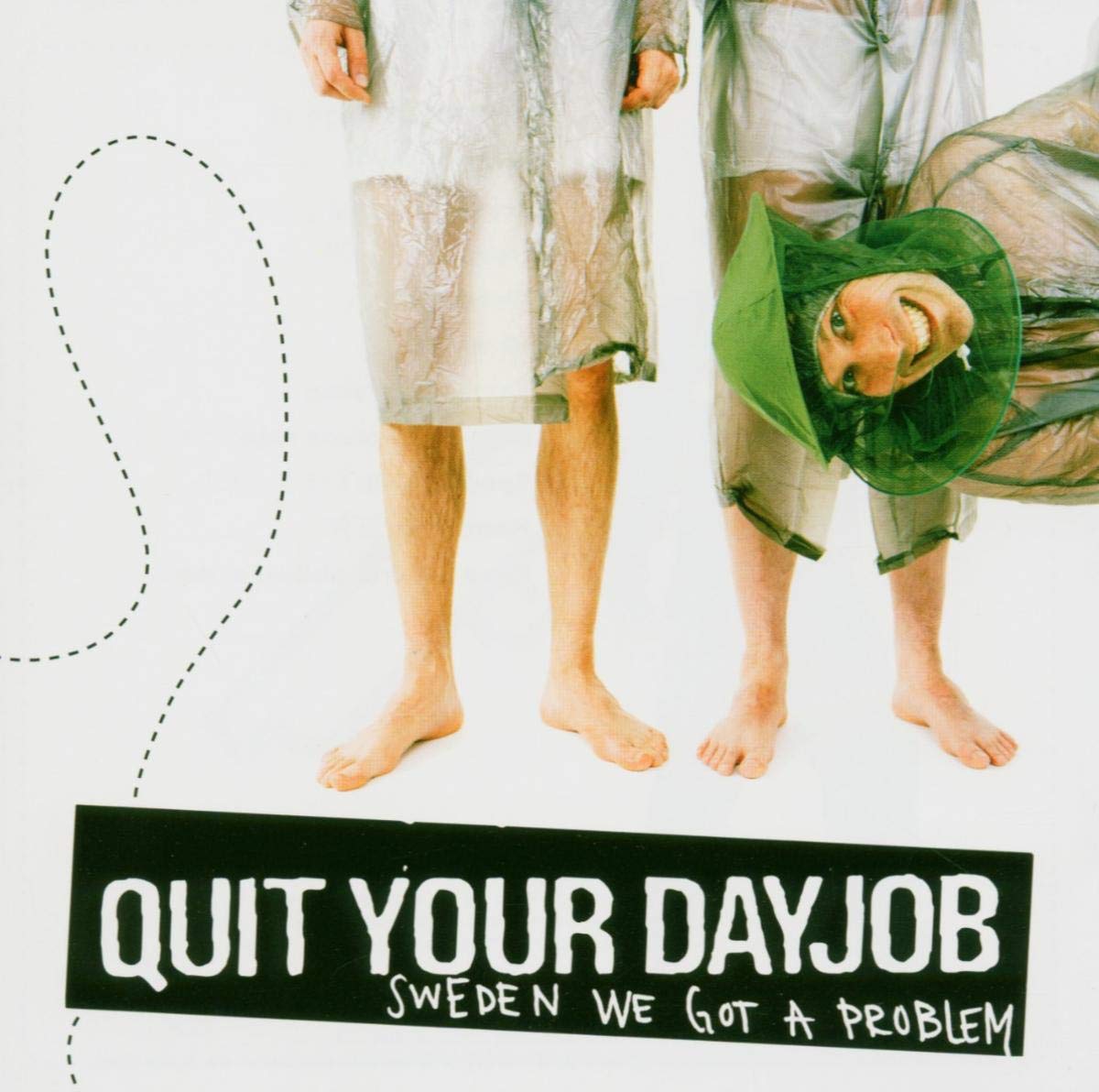 Quit Your Dayjob Sweden We Got A Problem CD New 7330169666926