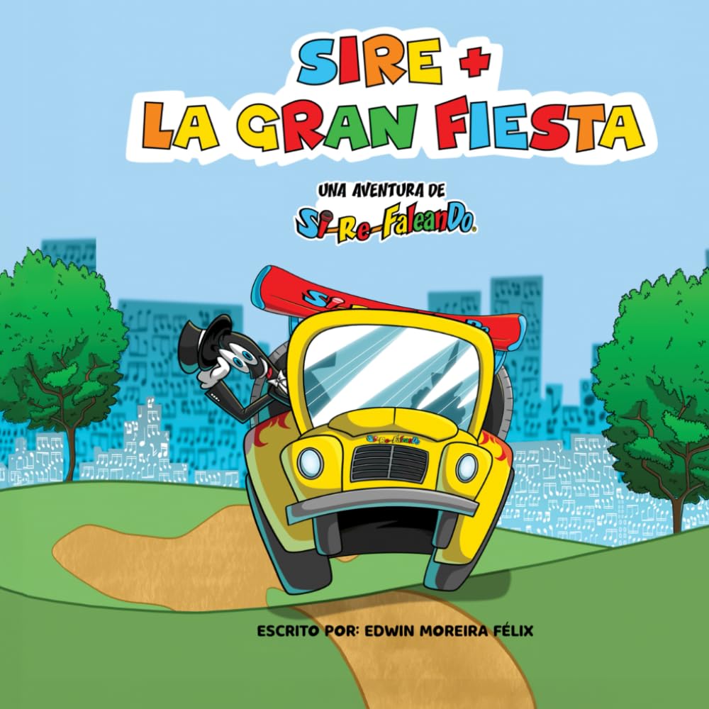 Sire La Gran Fiesta: Un cuento musical para niños sobre ritmo, amistad y diversión