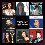 GOLDEN☆BEST 笠井紀美子〜Singles 1976-1984〜