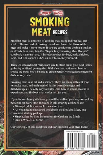 Super Tasty Smoking Meat Recipes: Including Mouthwatering Smoked Meat Dishes