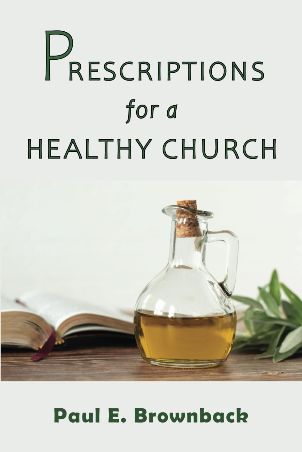 Prescriptions for a Healthy Church