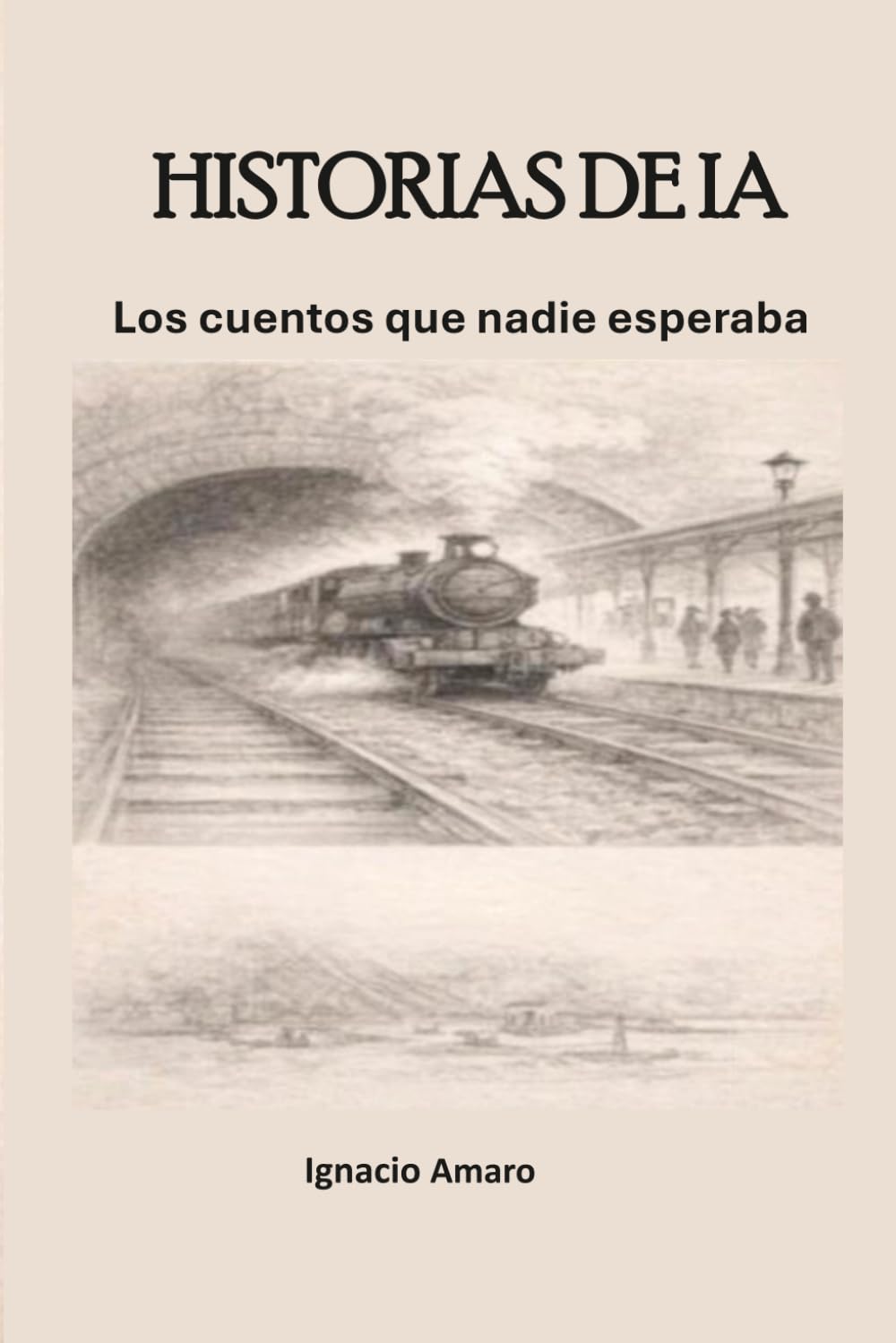 HISTORIAS DE IA: Los cuentos que nadie esperaba