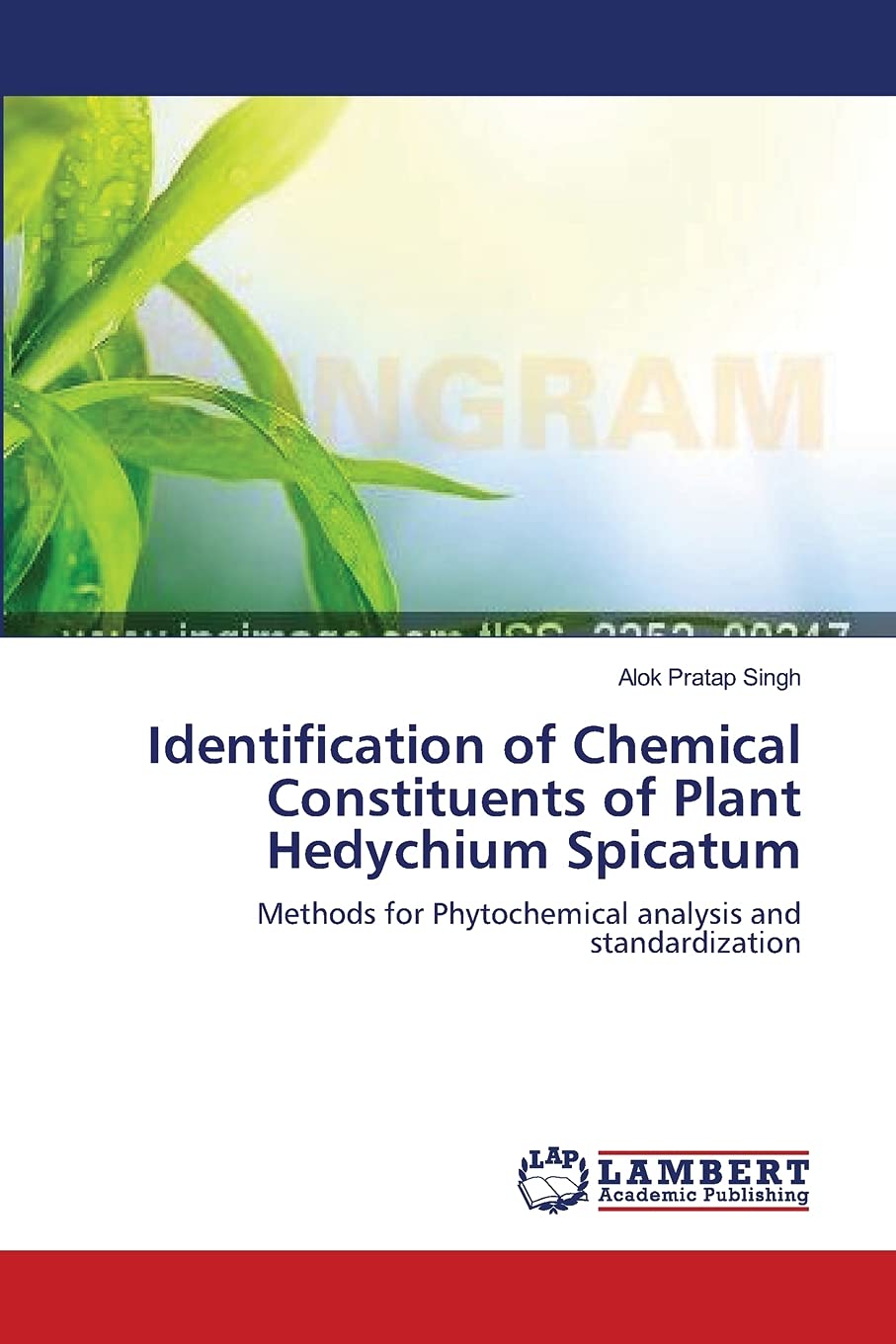 Identification of Chemical Constituents of Plant Hedychium Spicatum: Methods for Phytochemical analysis and standardization