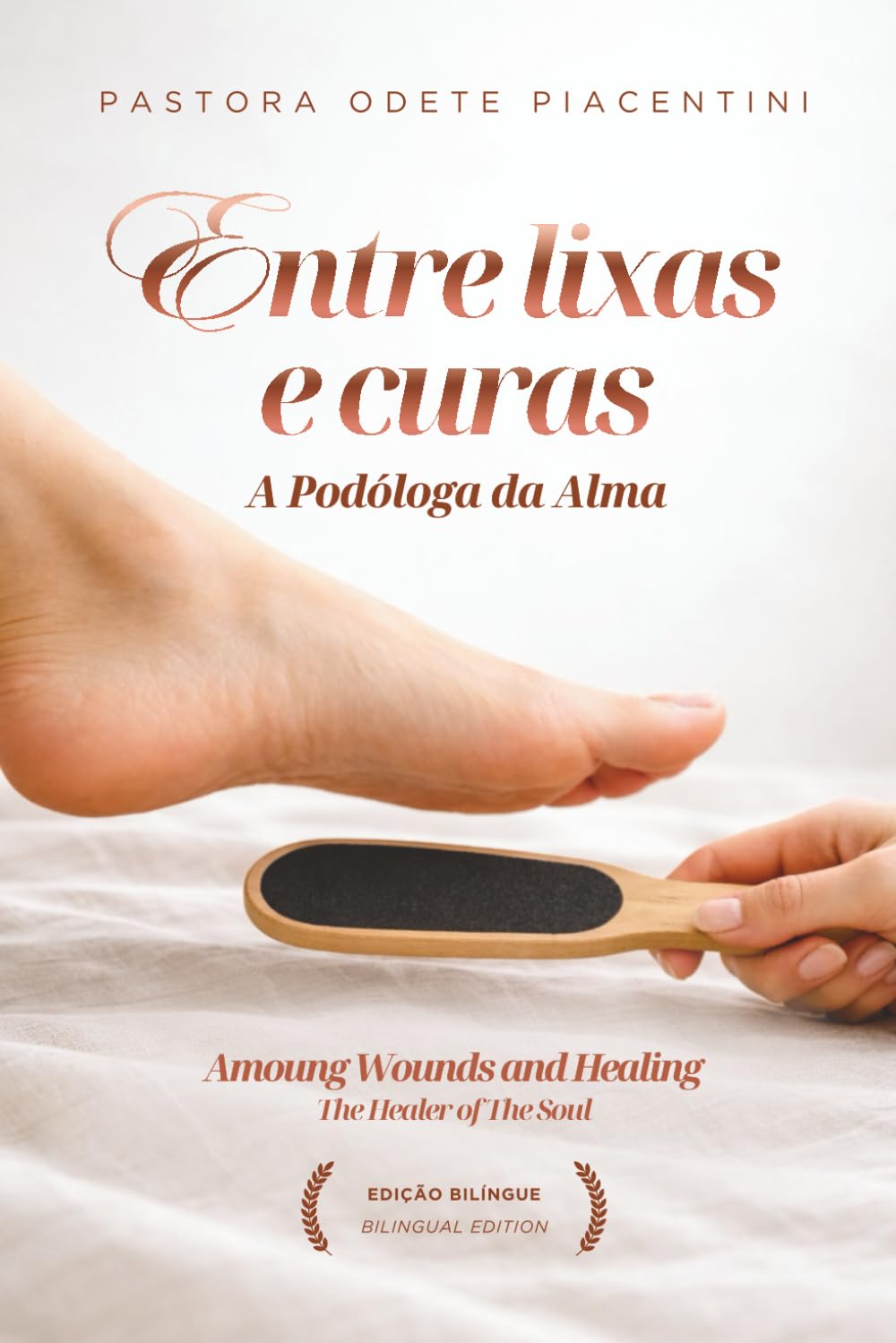 Entre Lixas e Curas (Edição Bilíngue): A Podóloga da Alma