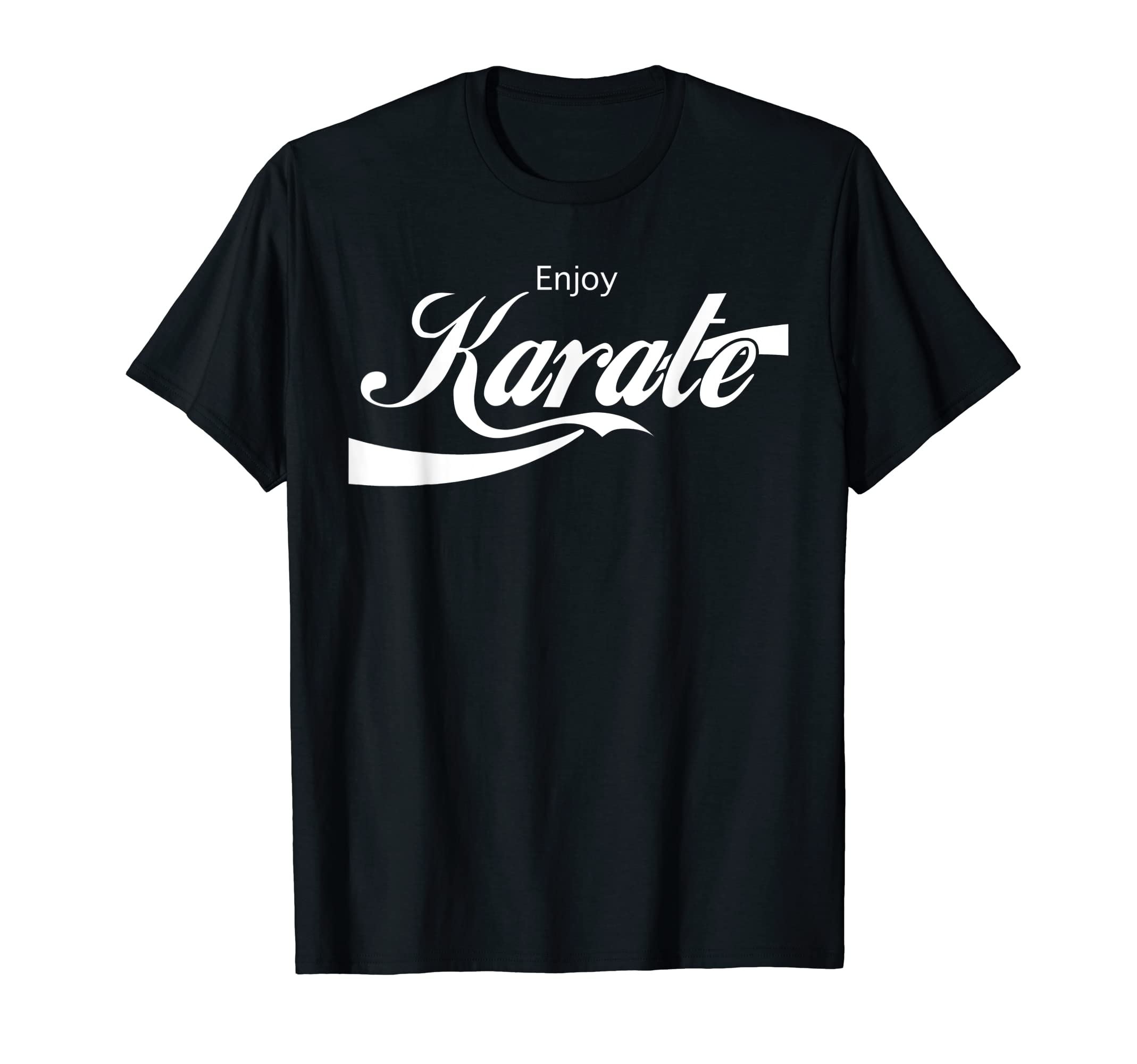 Enjoy Karate Martial Arts Training Combat Sports Funny T-Shirt