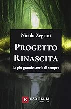 Progetto rinascita La pi grande storia di sempre