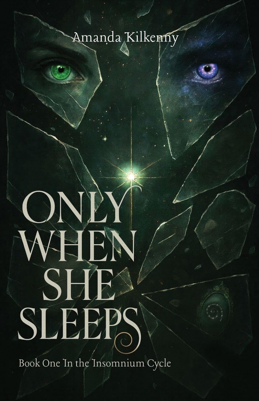 Only When She Sleeps: Sleep was her only escape - until it wasn't.: 1 (The Insomnium Cycle)