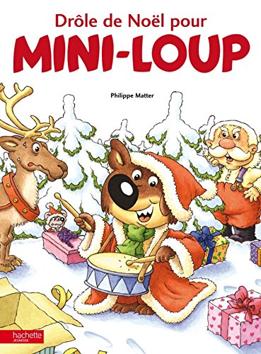 Télécharger Drôle de Noel pour Mini-Loup (Albums) PDF