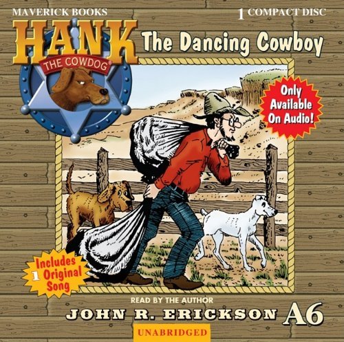The Dancing Cowboy (Hank the Cowdog) [Audio CD] (Author) John R. Erickson