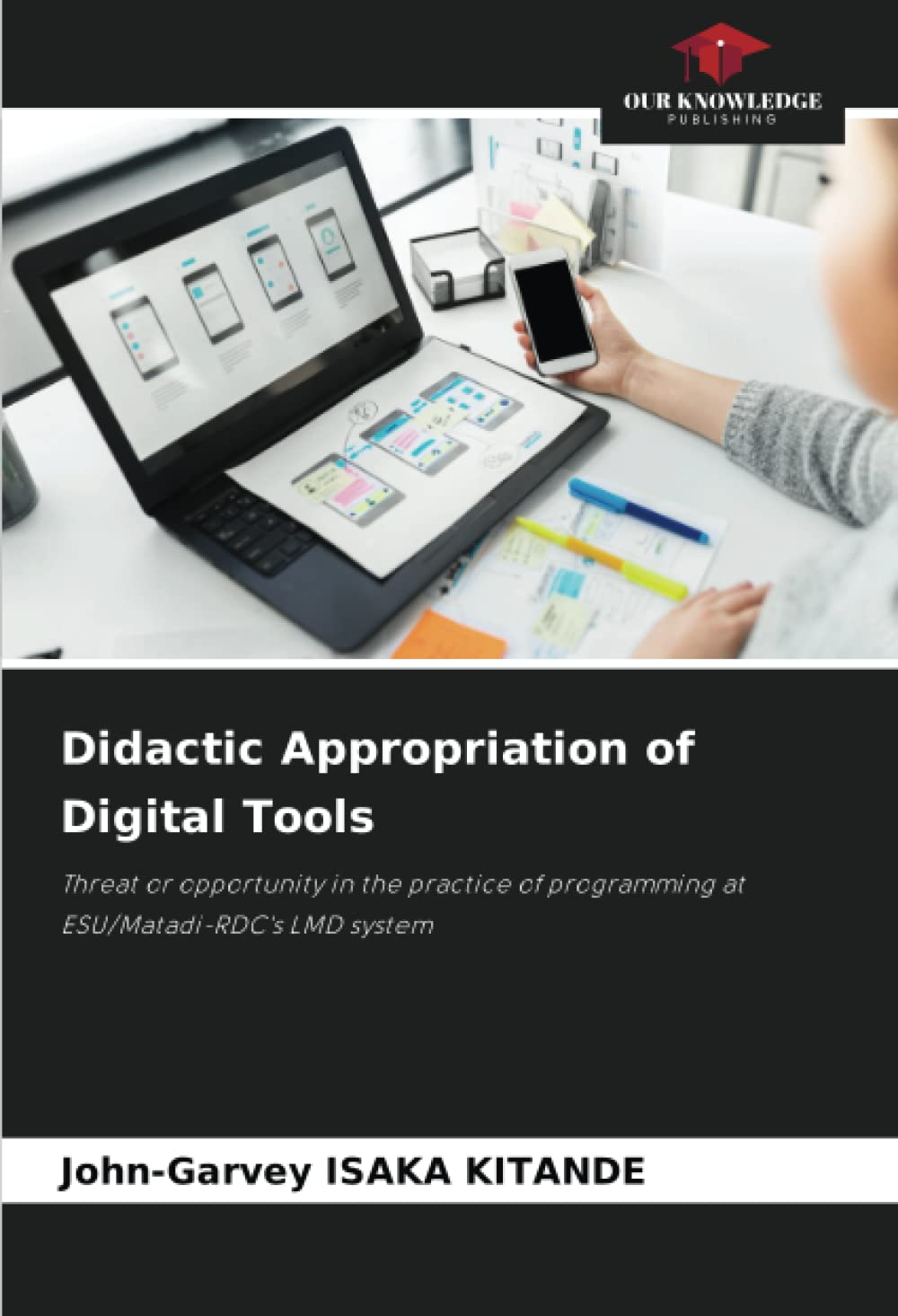 Didactic Appropriation of Digital Tools: Threat or opportunity in the practice of programming at ESU/Matadi-RDC's LMD system