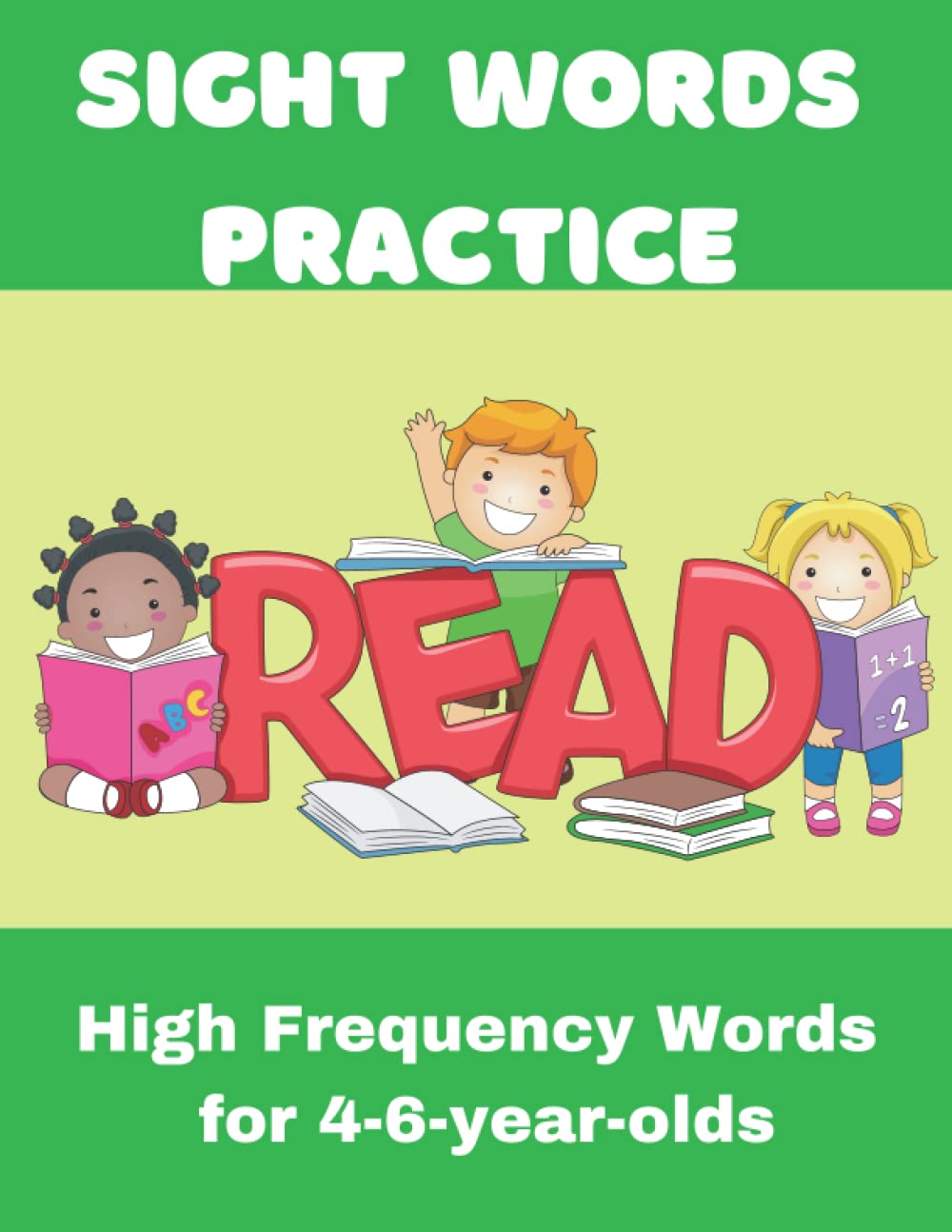 Sight Words Practice & Activity Book for Kids: 4-6 years old- High-Frequency Words for Reception, Year 1 and Year 2.: Teach your child to read: Games & Activities