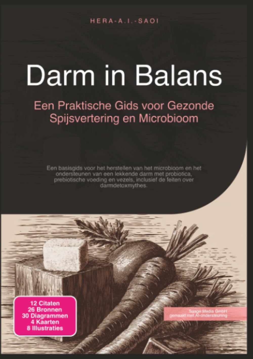 Darm in Balans: Een Praktische Gids voor Gezonde Spijsvertering en Microbioom (Gezondheid)