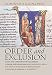 Order and Exclusion: Cluny and Christendom Face Heresy, Judaism, and Islam (10001150) (Conjunctions of Religion and Power in the Medieval Past)
