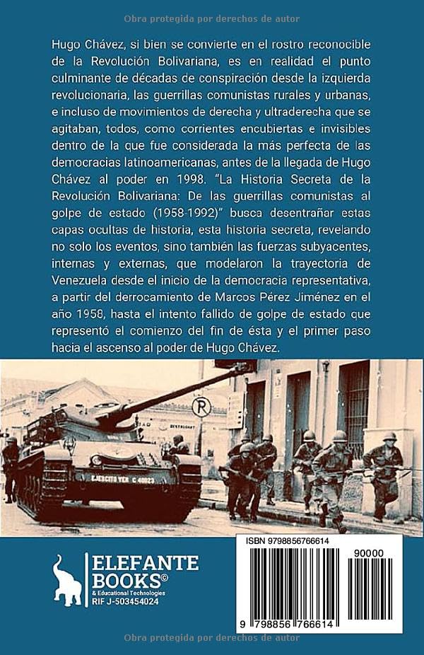 Miniatura 2 de La Historia Secreta de la Revolución Bolivariana De las guerrillas comunistas al golpe de estado (1958-1992) (Historia Actual de Venezuela) (Spanish