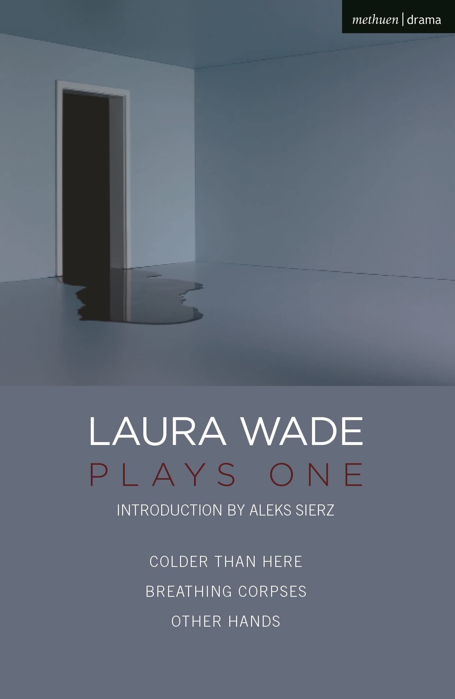 Laura Wade: Plays One (Oberon Modern Playwrights)