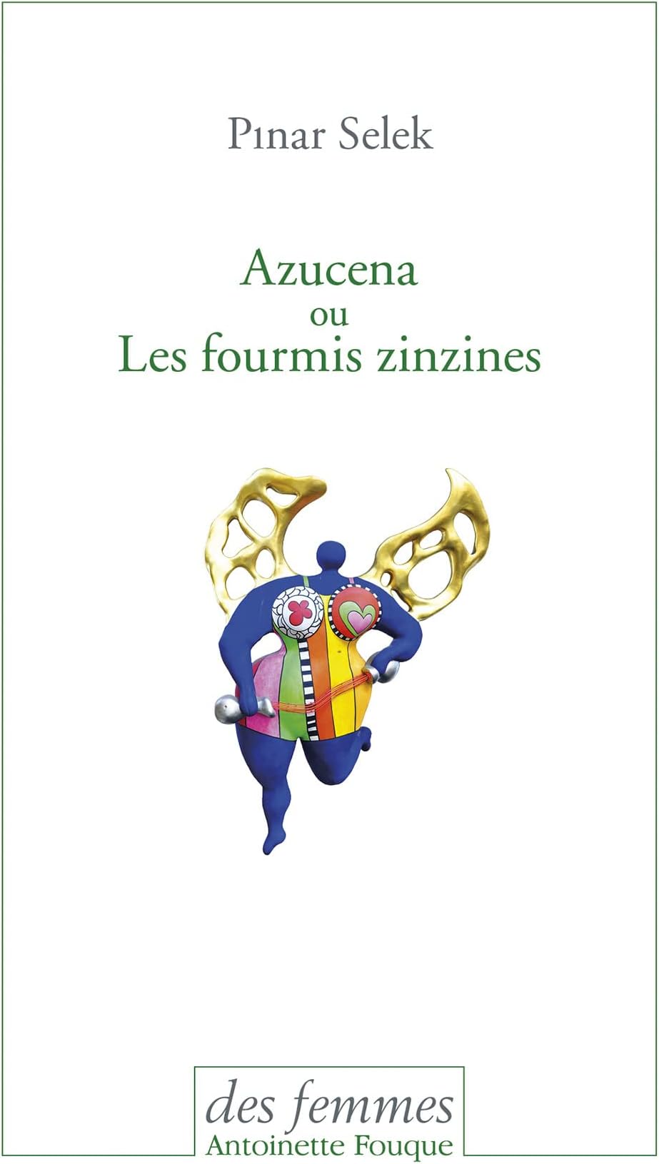 Azucena ou Les fourmis zinzines