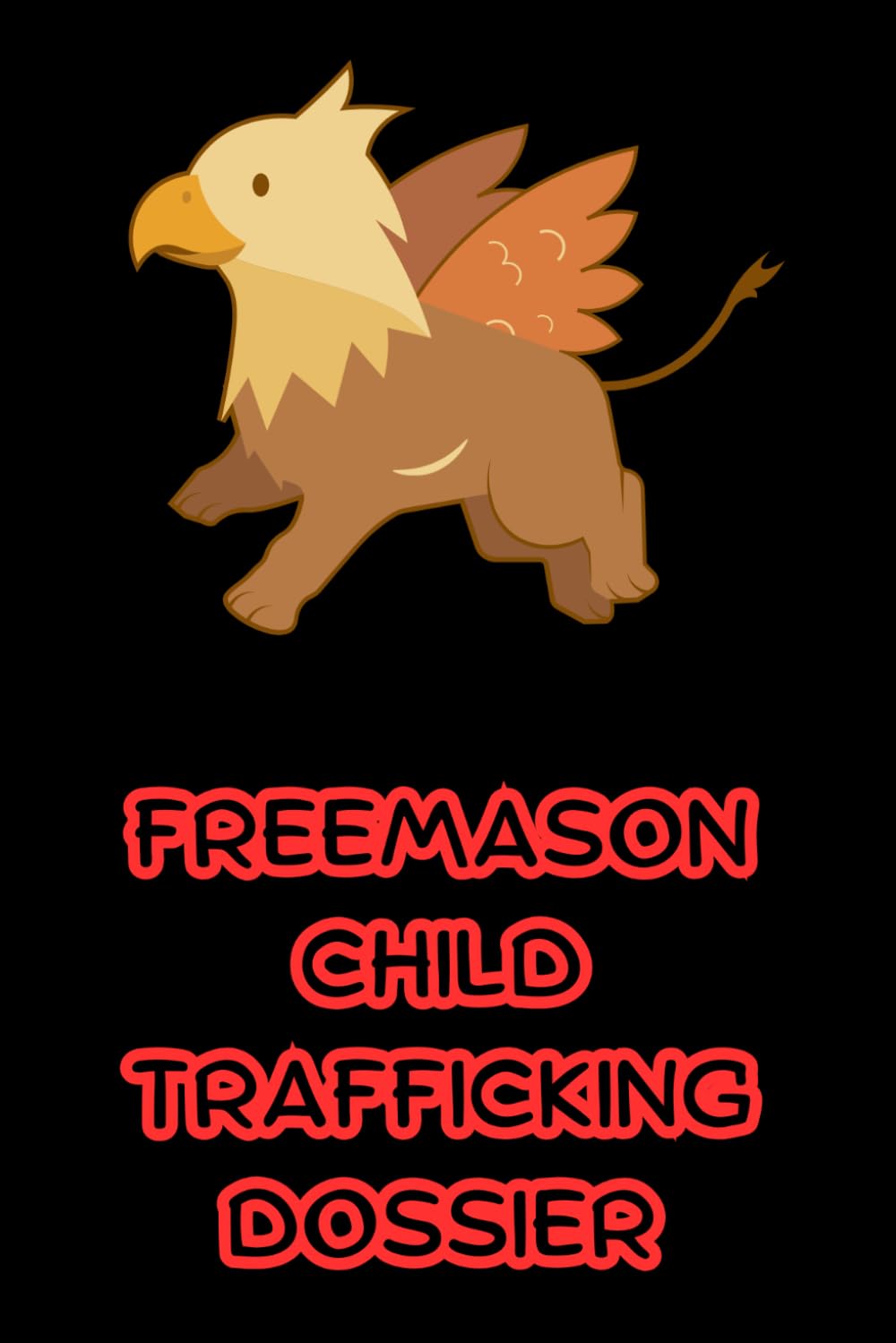 FREEMASON CHILD TRAFFICKING DOSSIER