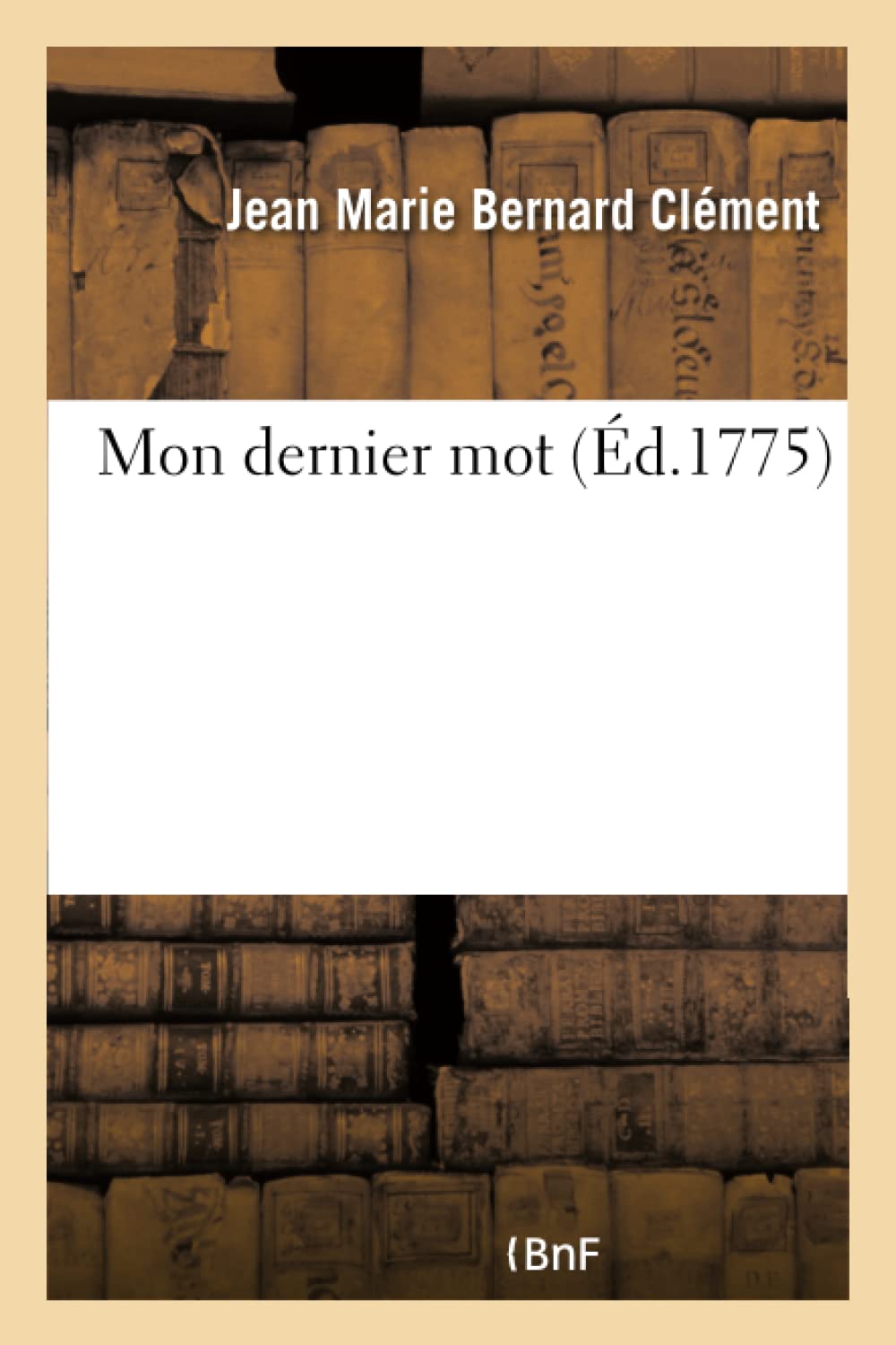 Mon Dernier Mot (Litterature)