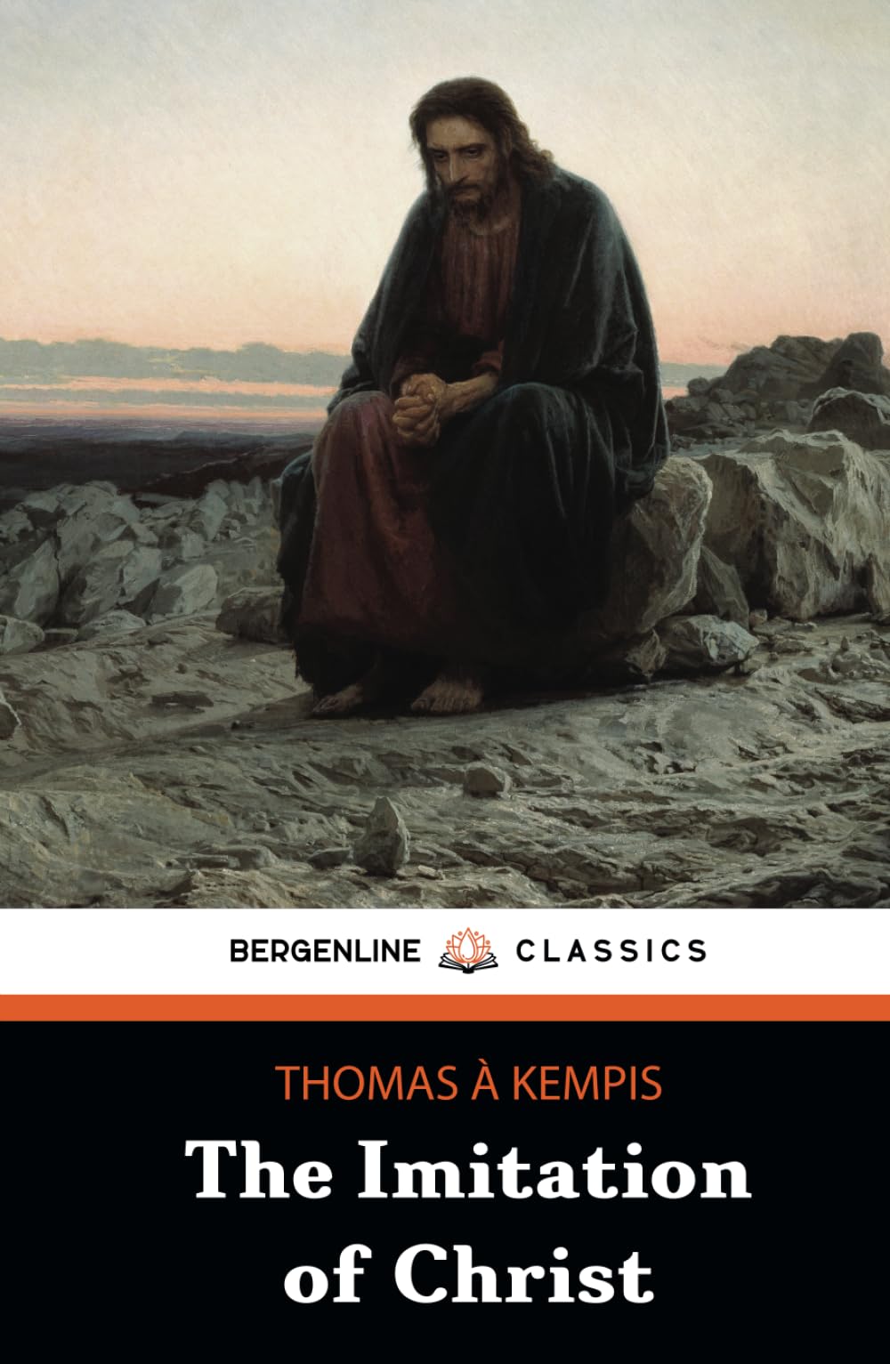 The Imitation of Christ: The Devotional Literature Classic