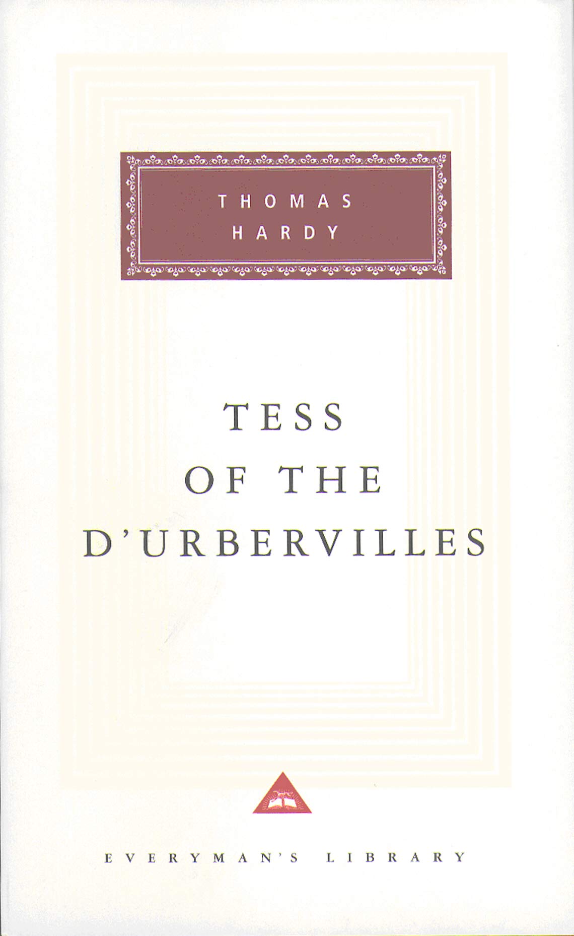 Tess Of The D'urbervilles: Thomas Hardy (Everyman's Library CLASSICS)