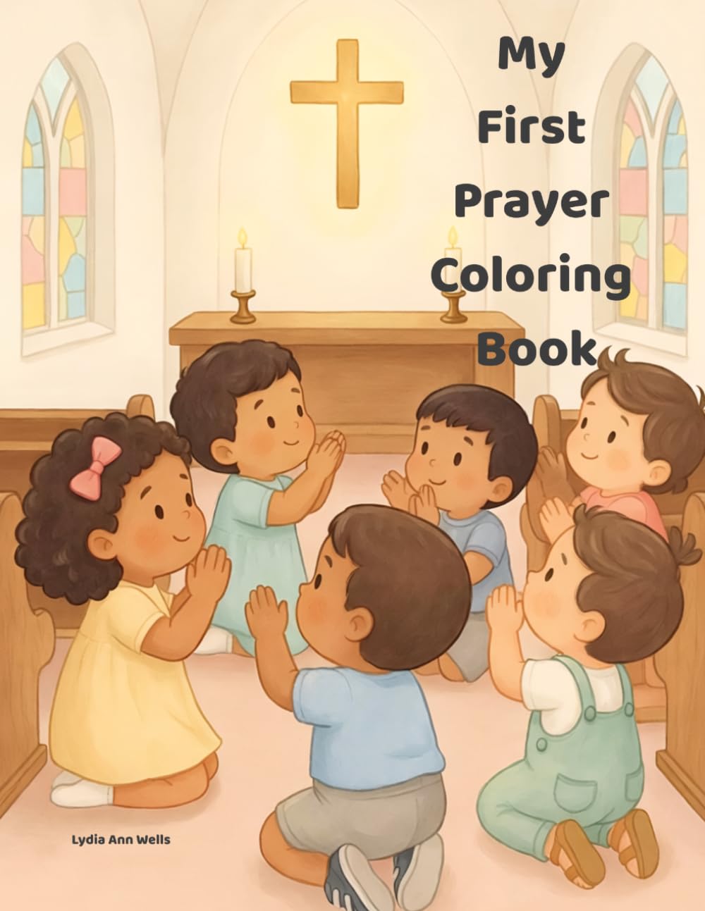 My First Prayer Coloring Book: A Toddler Coloring Book About Prayer
