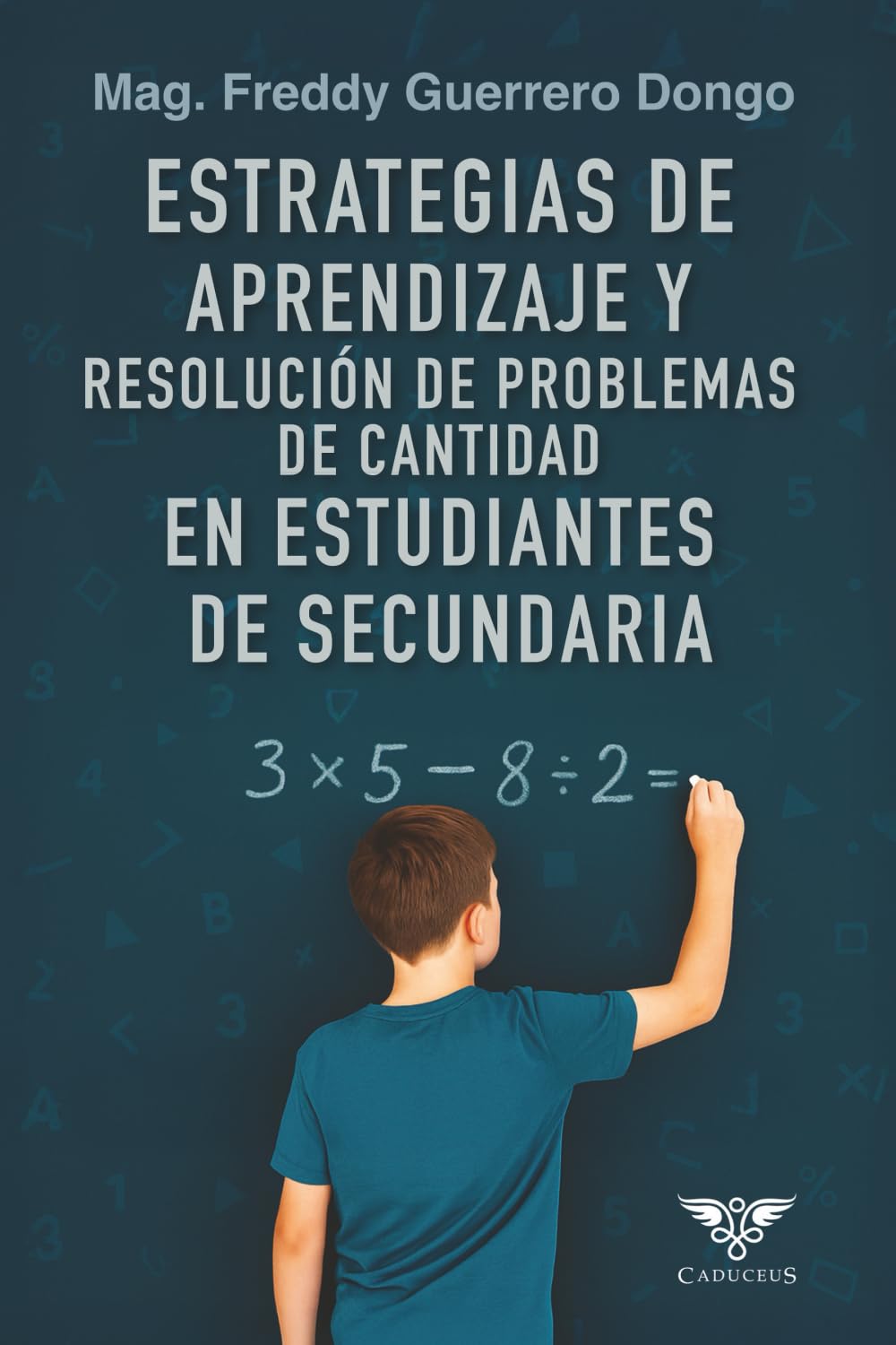 Estrategias de aprendizaje y resolución de problemas de cantidad en estudiantes de secundaria