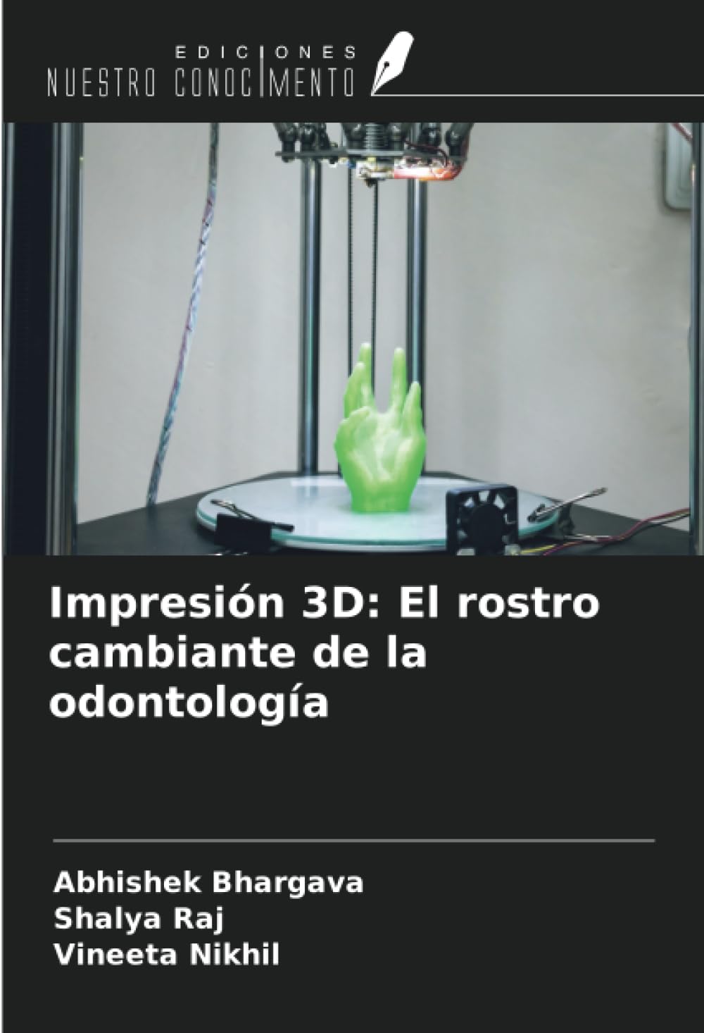 Impresión 3D: El rostro cambiante de la odontología